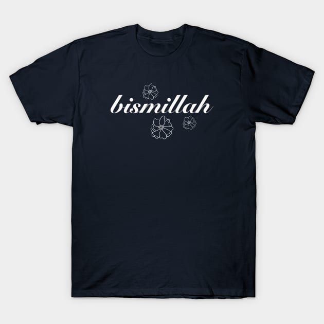 Bismillah T-Shirt by Hason3Clothing